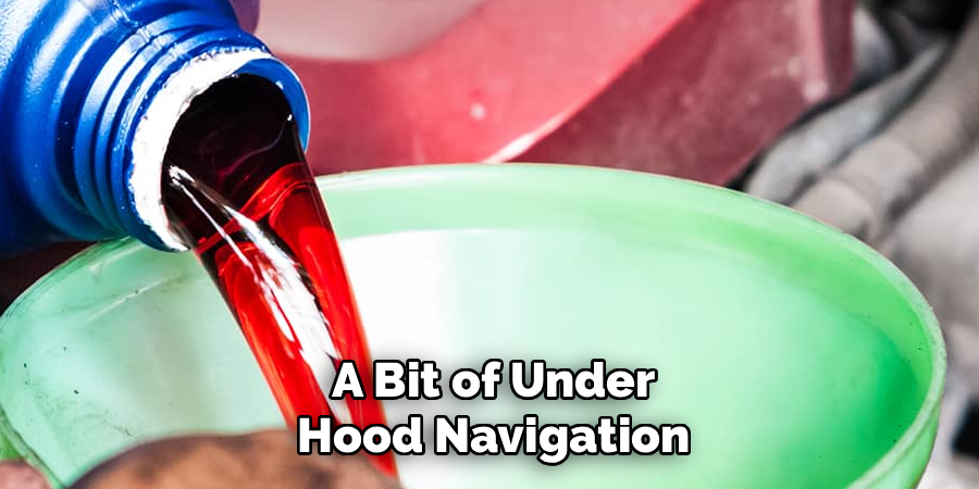 A Bit of Under
Hood Navigation