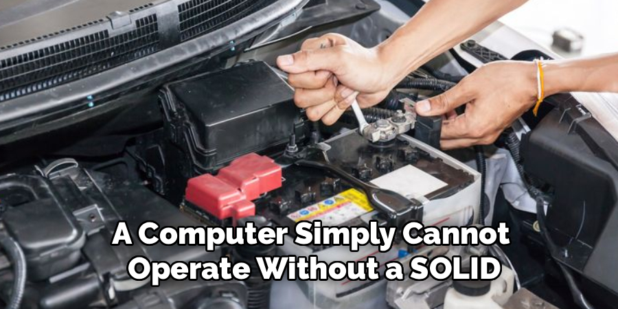 A Computer Simply Cannot
Operate Without a SOLID