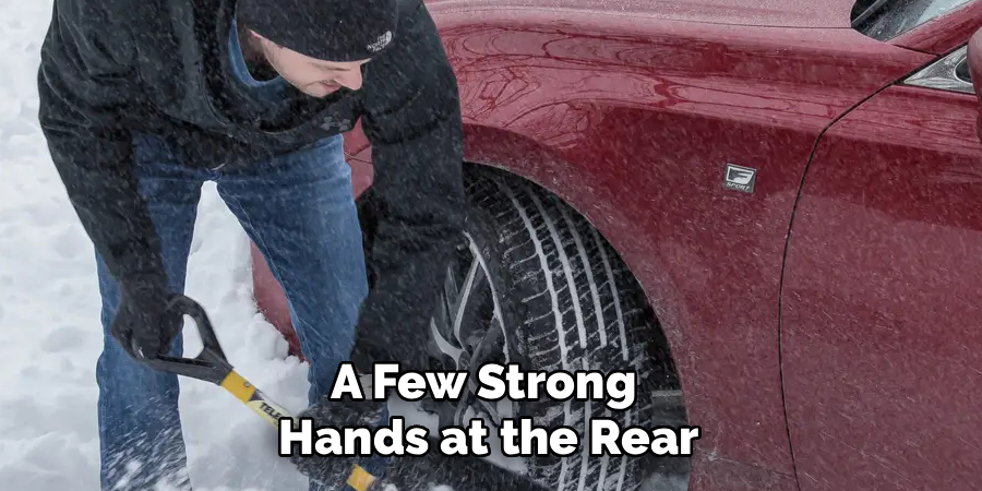 A Few Strong
Hands at the Rear