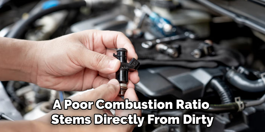 A Poor Combustion Ratio 
Stems Directly From Dirty