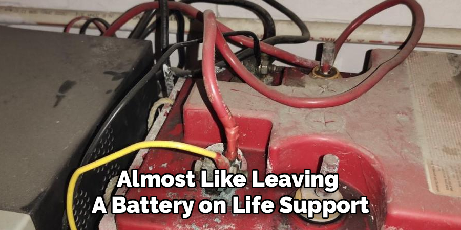 Almost Like Leaving
A Battery on Life Support