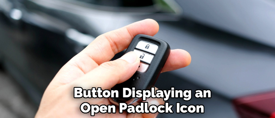 Button Displaying an
Open Padlock Icon
