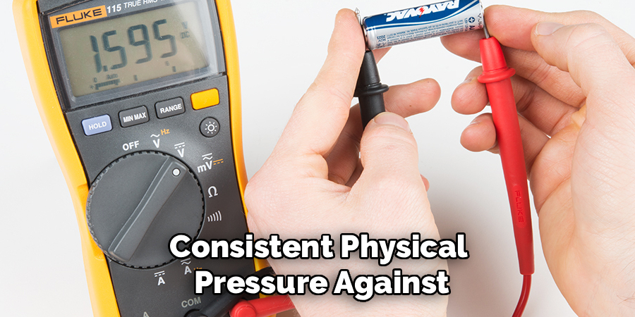 Consistent Physical 
Pressure Against