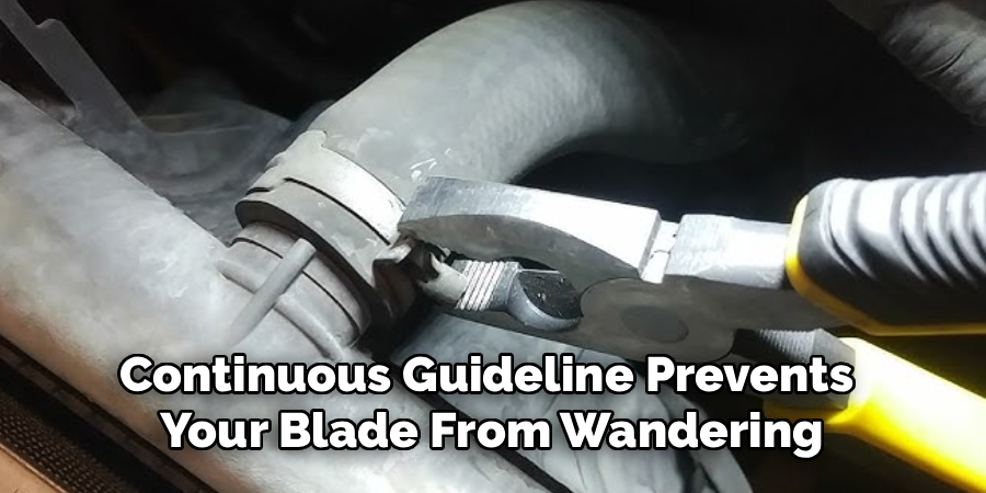 Continuous Guideline Prevents
Your Blade From Wandering