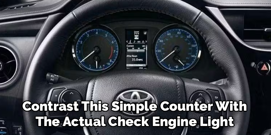 Contrast This Simple Counter With
The Actual Check Engine Light