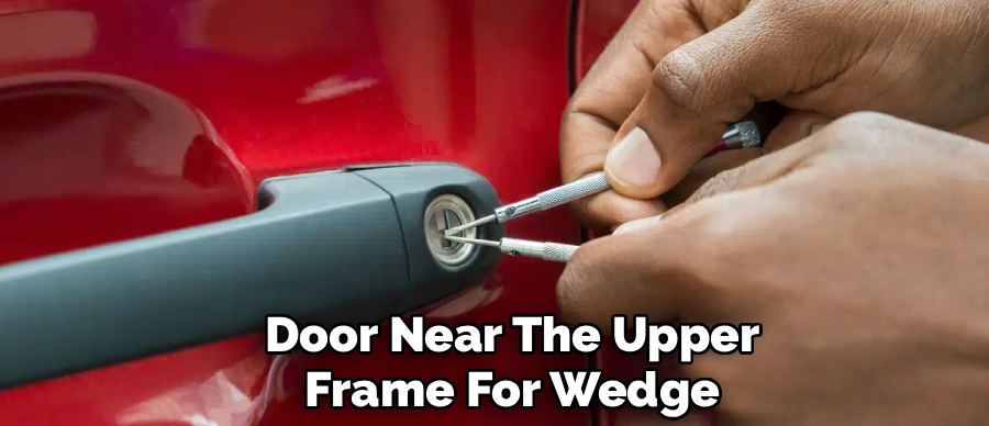 Door Near The Upper
Frame For Wedge
