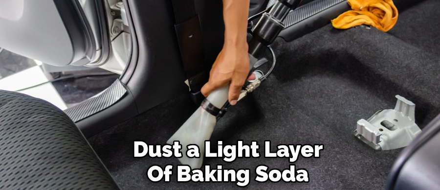 Dust a Light Layer
Of Baking Soda