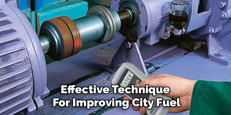 Effective Technique
For Improving City Fuel