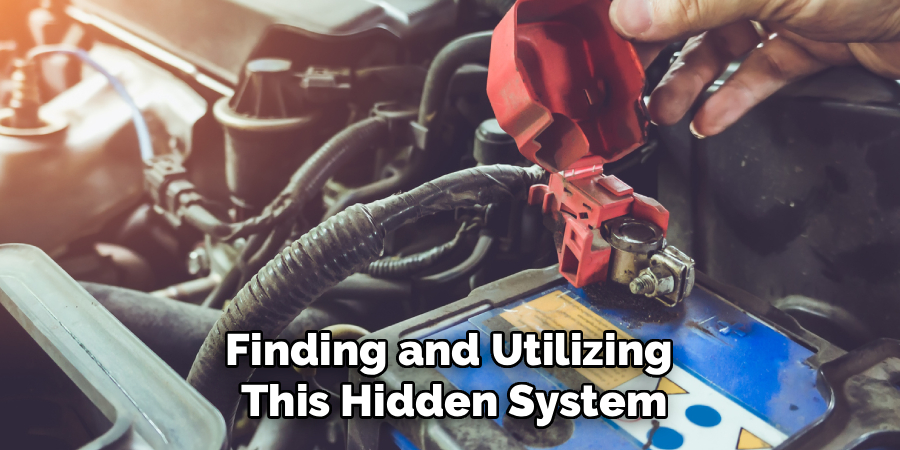 Finding and Utilizing 
This Hidden System