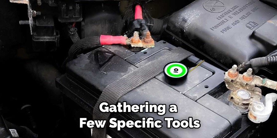 Gathering a
Few Specific Tools