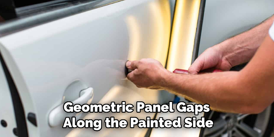 Geometric Panel Gaps 
Along the Painted Side