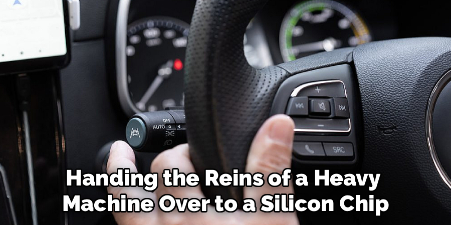 Handing the Reins of a Heavy
Machine Over to a Silicon Chip