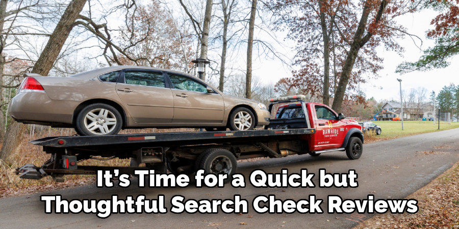 It’s Time for a Quick but
Thoughtful Search Check Reviews
