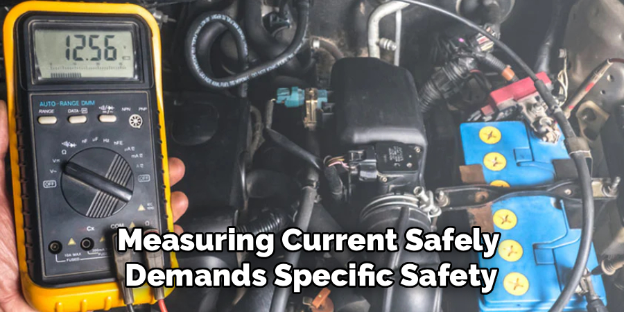 Measuring Current Safely
Demands Specific Safety