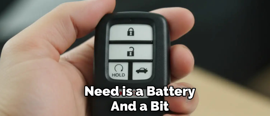 Need is a Battery
And a Bit