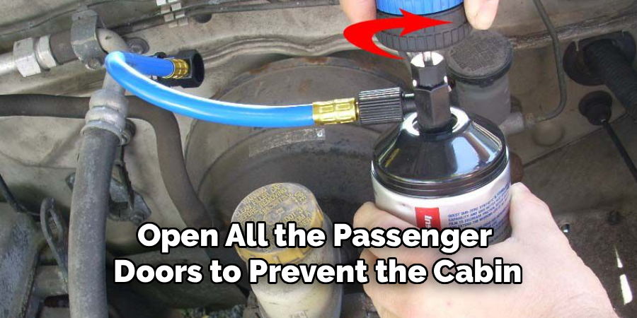 Open All the Passenger
Doors to Prevent the Cabin