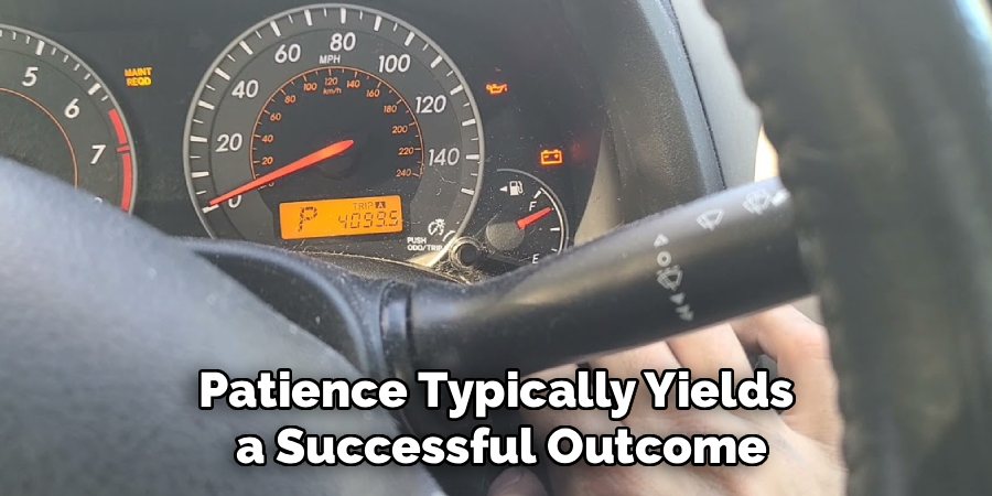 Patience Typically Yields
 a Successful Outcome