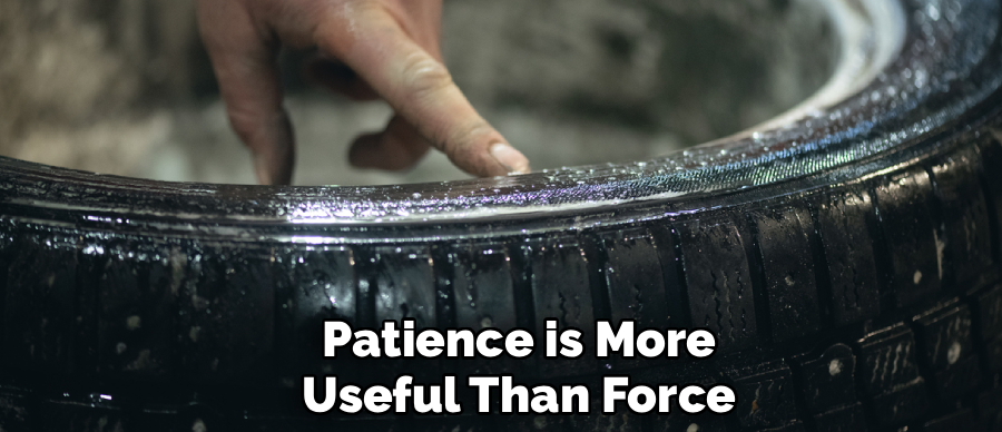Patience is More
Useful Than Force