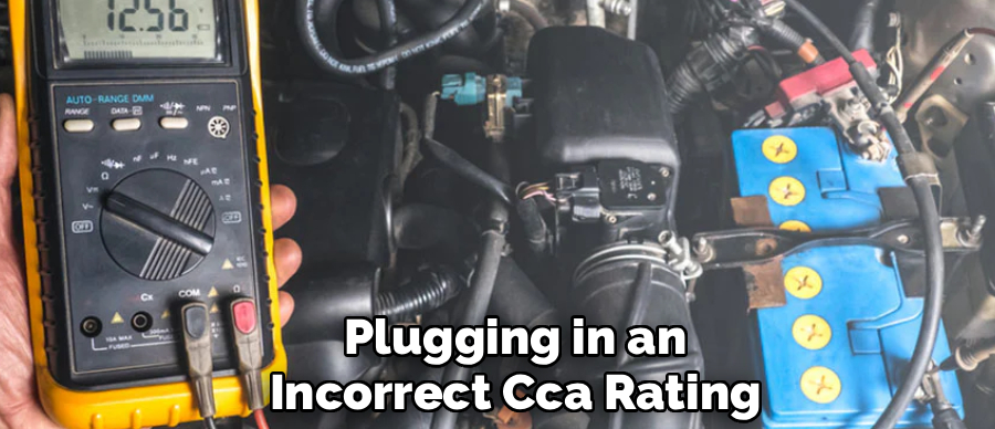 Plugging in an
Incorrect Cca Rating