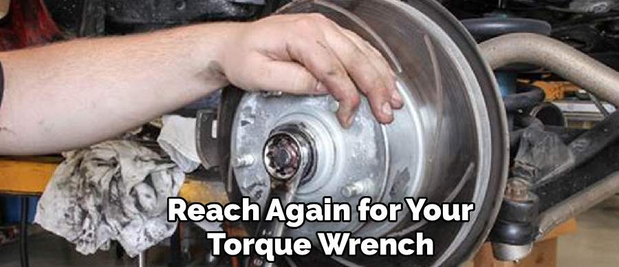 Reach Again for Your
Torque Wrench