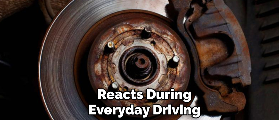 Reacts During
Everyday Driving