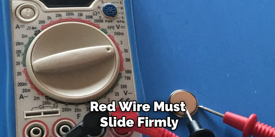 Red Wire Must 
Slide Firmly