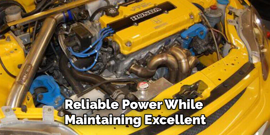 Reliable Power While
Maintaining Excellent