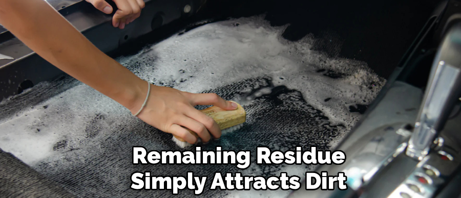 Remaining Residue
Simply Attracts Dirt