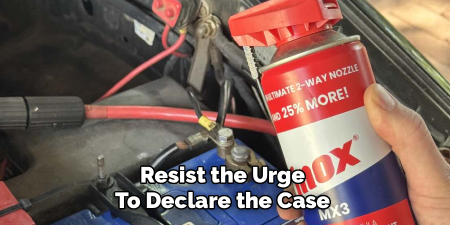 Resist the Urge
To Declare the Case