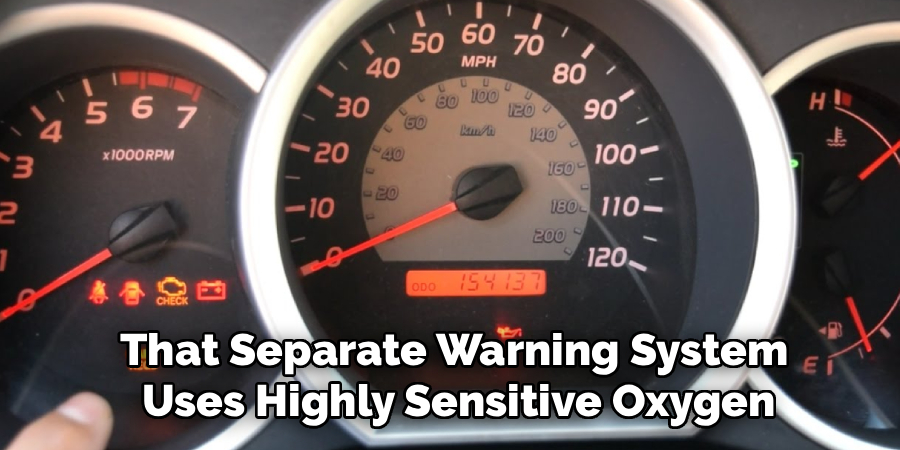 That Separate Warning System
 Uses Highly Sensitive Oxygen