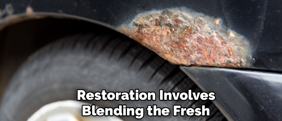 Restoration Involves
Blending the Fresh
