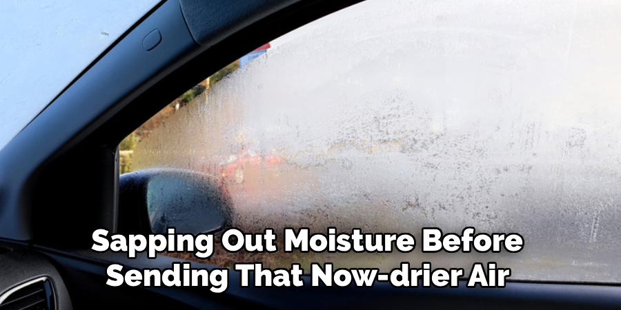 Sapping Out Moisture Before
Sending That Now-drier Air