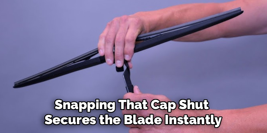 Snapping That Cap Shut 
Secures the Blade Instantly