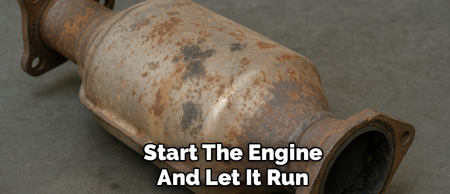 Start The Engine
And Let It Run