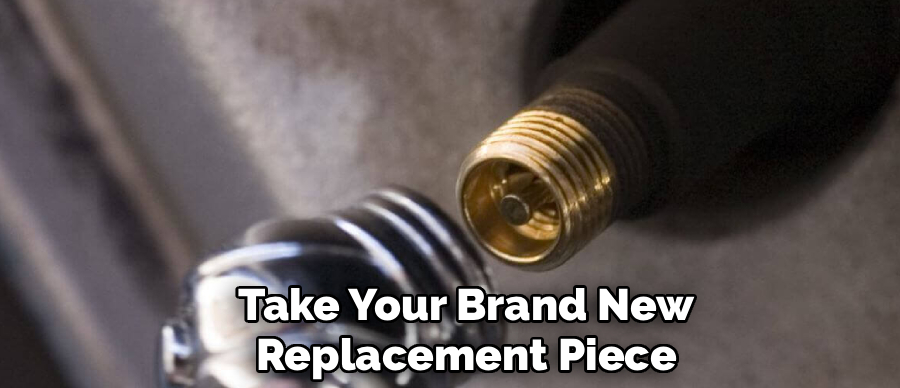 Take Your Brand New
Replacement Piece