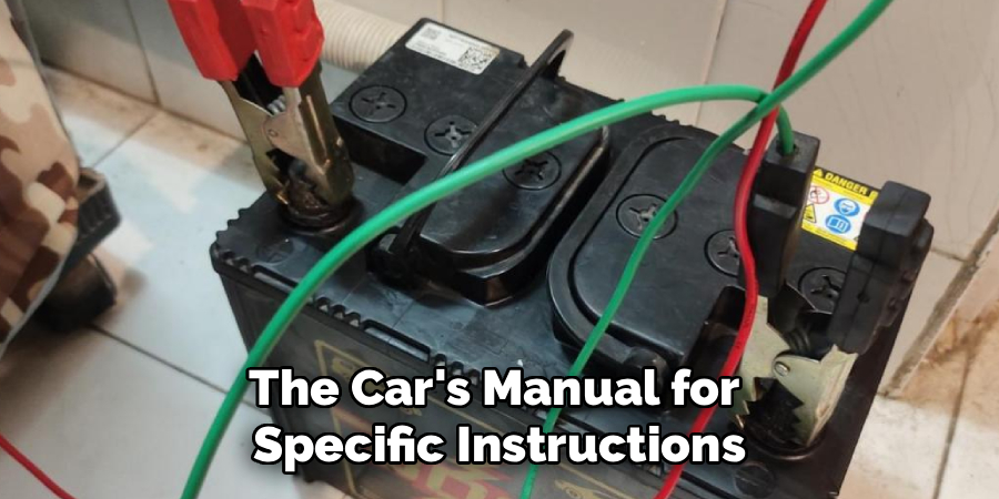 The Car's Manual for
Specific Instructions