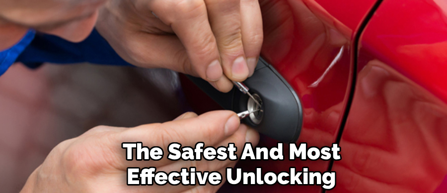 The Safest And Most
Effective Unlocking