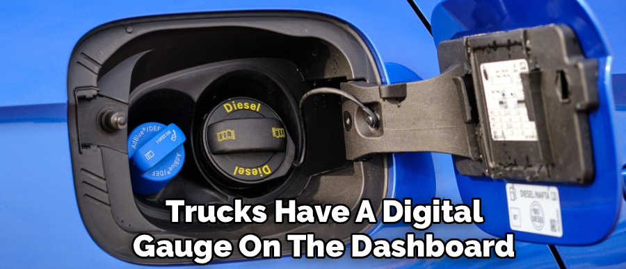 Trucks Have A Digital
Gauge On The Dashboard