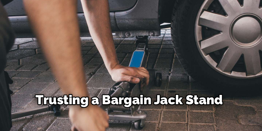 Trusting a Bargain Jack Stand
