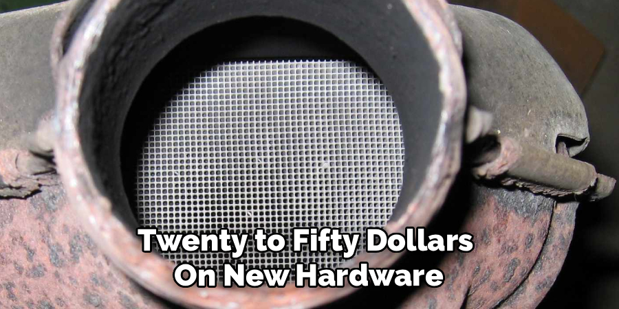 Twenty to Fifty Dollars 
On New Hardware