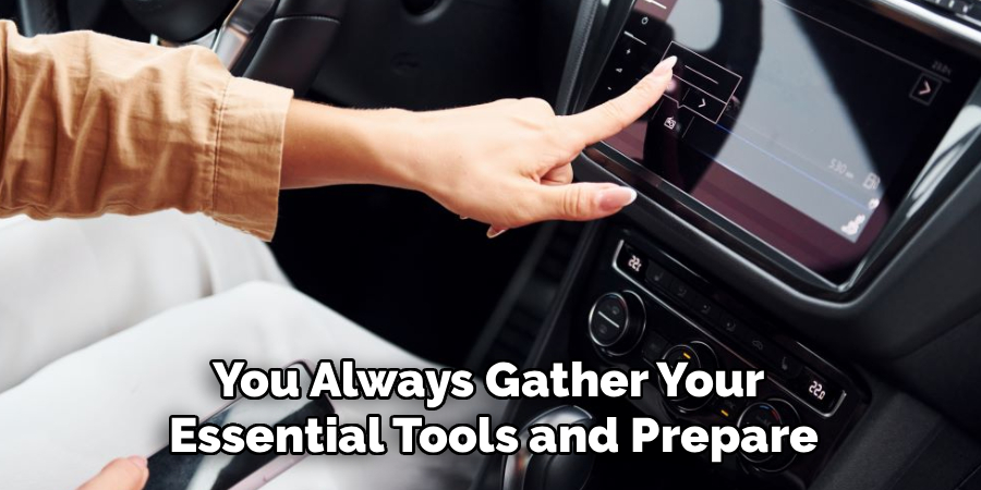 You Always Gather Your
 Essential Tools and Prepare