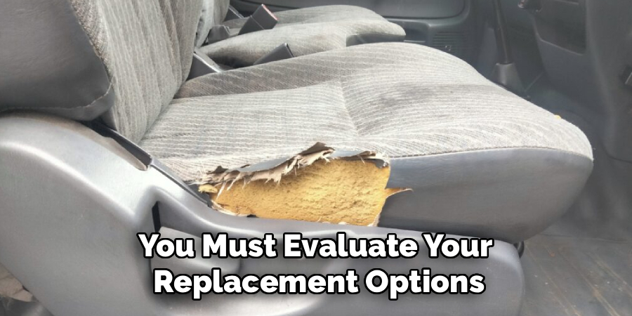 You Must Evaluate Your 
Replacement Options