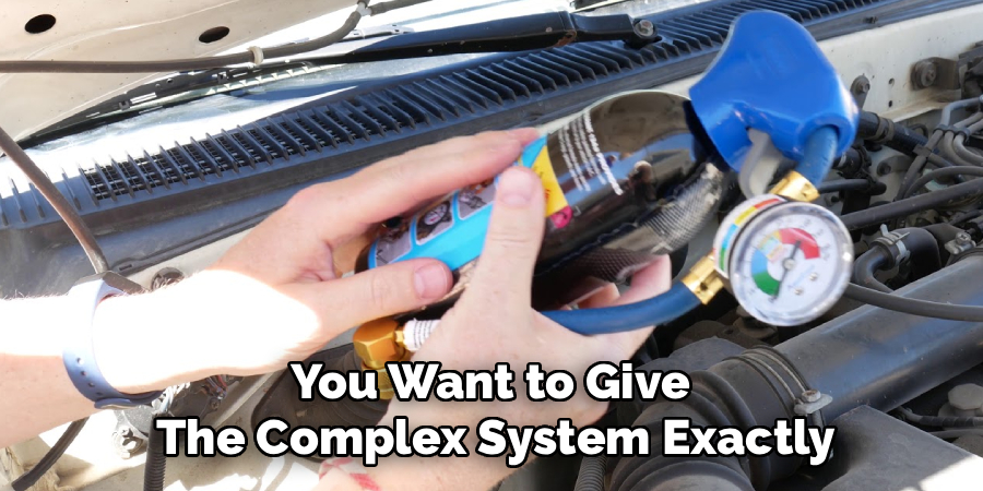 You Want to Give 
The Complex System Exactly