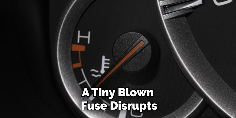 A Tiny Blown
Fuse Disrupts